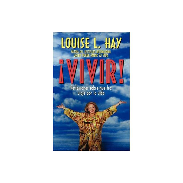 Vivir! - by Louise L Hay (Paperback)