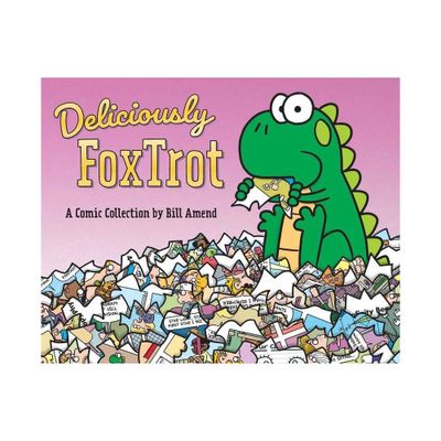 Deliciously Foxtrot - by Bill Amend (Paperback)