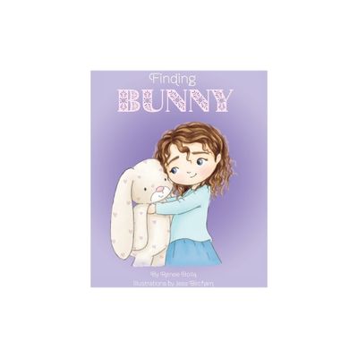 Finding Bunny - by Renee Bolla (Hardcover)