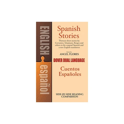 Spanish Stories/Cuentos Espanoles - (Dover Dual Language Spanish) by Angel Flores (Paperback)