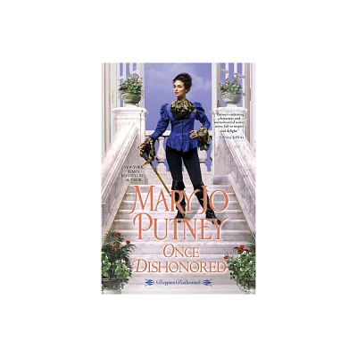 Once Dishonored - (Rogues Redeemed) by Mary Jo Putney (Paperback)