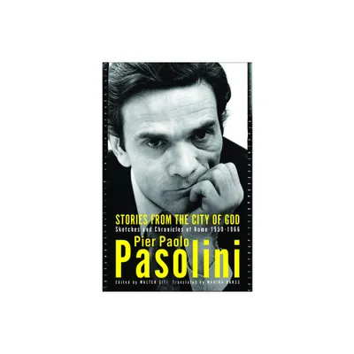 Stories from the City of God - by Pier Paolo Pasolini (Paperback)