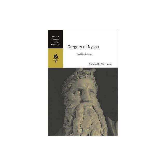 Gregory of Nyssa - (HarperCollins Spiritual Classics) by Harpercollins Spiritual Classics (Paperback)