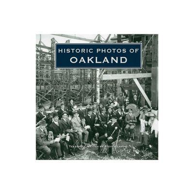 Historic Photos of Oakland - (Hardcover)