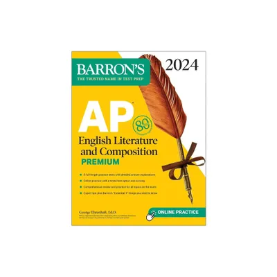 AP English Literature and Composition Premium, 2024: 8 Practice Tests + Comprehensive Review + Online Practice - (Barrons AP Prep) (Paperback)