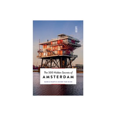 The 500 Hidden Secrets of Amsterdam Revised and Updated - by Guido Van Eijck & Saskia Naafs (Paperback)