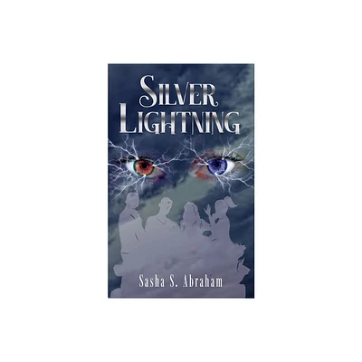 Silver Lightning - by Sasha S Abraham (Paperback)