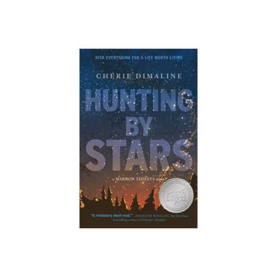 Hunting by Stars (a Marrow Thieves Novel) - (The Marrow Thieves) by Cherie Dimaline (Hardcover)