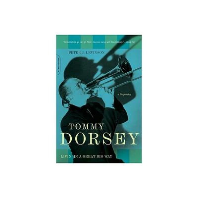 Tommy Dorsey - by Peter J Levinson (Paperback)