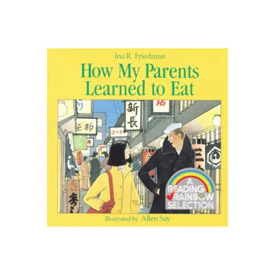 How My Parents Learned to Eat - by Ina R Friedman (Paperback)