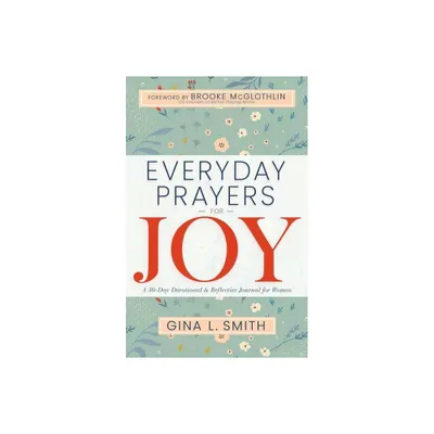 Everyday Prayers for Joy - by Smith (Paperback)