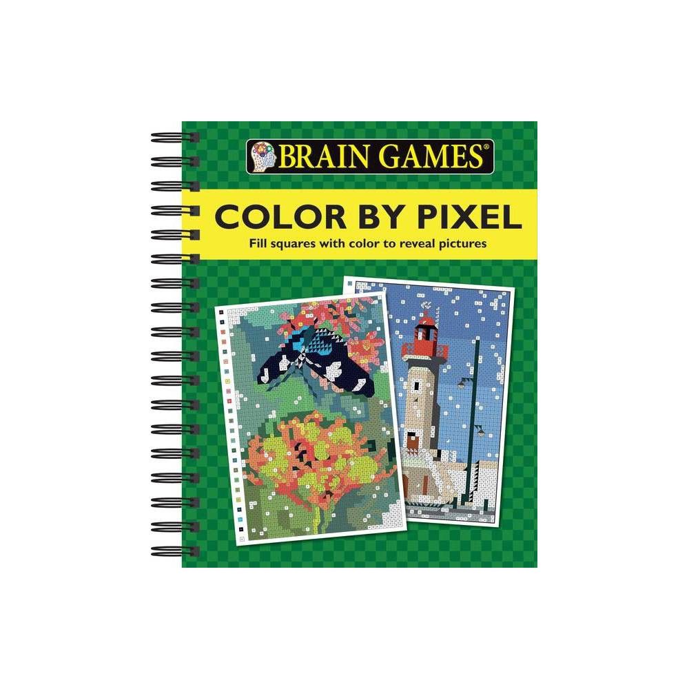 Target Brain Games - Color by Pixel - by Publications International Ltd &  Brain Games (Spiral Bound) | MarketFair Shoppes