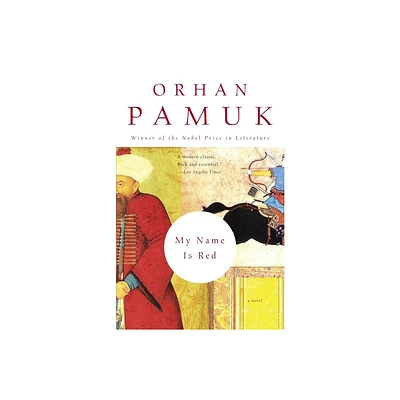 My Name Is Red - (Vintage International) by Orhan Pamuk (Paperback)