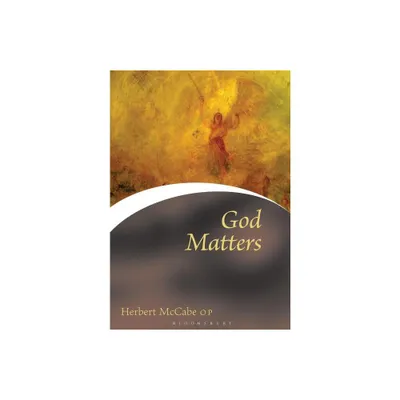 God Matters - (Contemporary Christian Insights) by Herbert McCabe (Paperback)