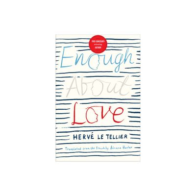 Enough about Love - by Le Tellier (Paperback)