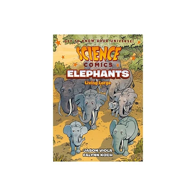 Science Comics: Elephants