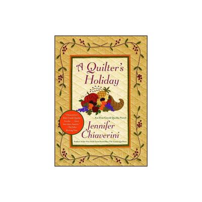 A Quilters Holiday - (ELM Creek Quilts) by Jennifer Chiaverini (Paperback)