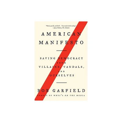 American Manifesto - by Bob Garfield (Paperback)