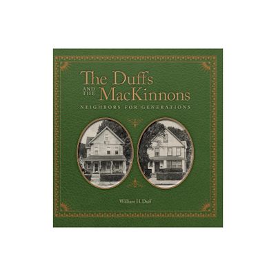 The Duffs and the MacKinnons - by William H Duff (Hardcover)