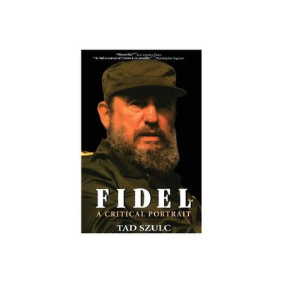 Fidel: - by Tad Szulc (Paperback)