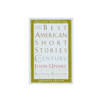 The Best American Short Stories of the Century - by John Updike (Paperback)