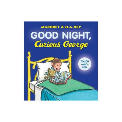 Good Night, Curious George Padded Board Book Touch-And-Feel - by H A Rey