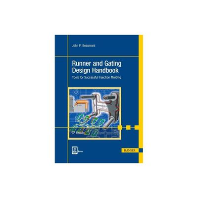 Runner and Gating Design Handbook 3e - by John P Beaumont (Hardcover)