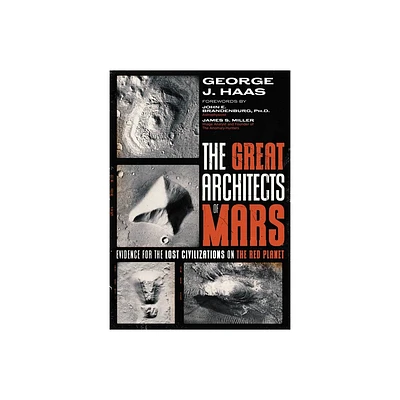 The Great Architects of Mars - by George J Haas (Paperback)