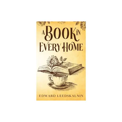 A Book in Every Home - by Edward Leedskalnin (Paperback)