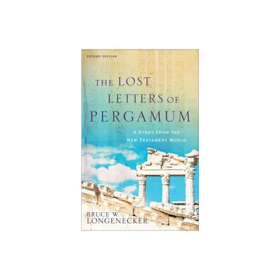 The Lost Letters of Pergamum - 2nd Edition by Bruce W Longenecker (Paperback)