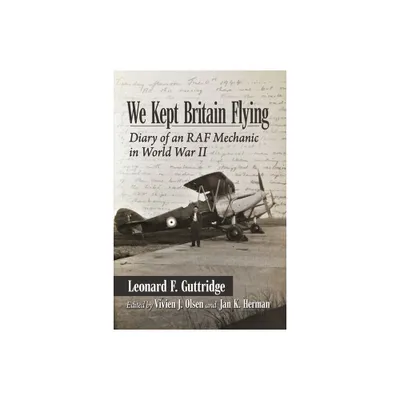 We Kept Britain Flying - by Leonard F Guttridge (Paperback)