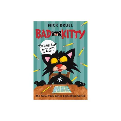 Bad Kitty Takes the Test - Reprint (Bad Kitty) by Nick Bruel (Paperback)