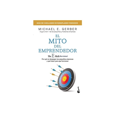 El Mito del Emprendedor / The E-Myth Revisited - (Paperback)