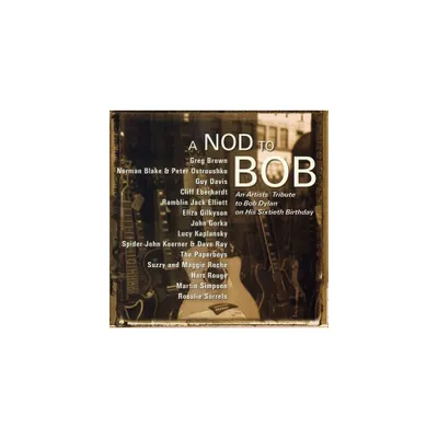 Nod to Bob: An Artists Trib Bob Dylan 60 Birthday - Nod To Bob: An Artists Tribute To Bob Dylan On His 60th Birthday (CD)