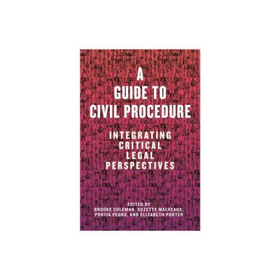 A Guide to Civil Procedure - by Brooke Coleman & Suzette Malveaux & Portia Pedro & Elizabeth Porter (Hardcover)