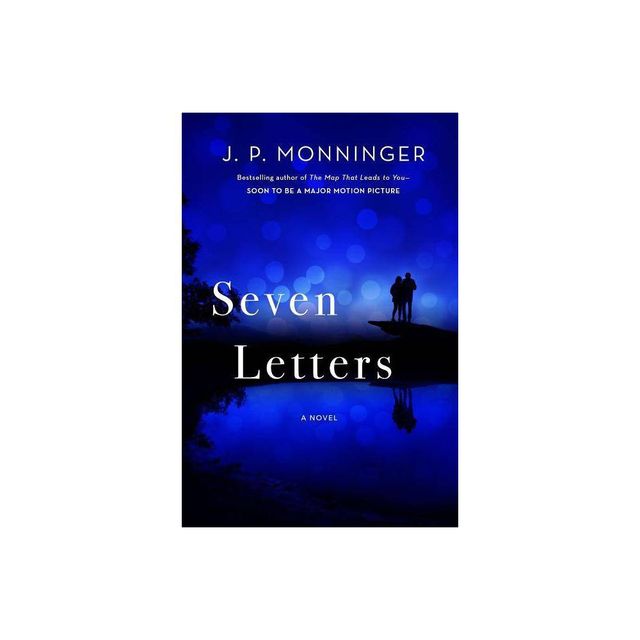 Seven Letters - by J P Monninger (Paperback)