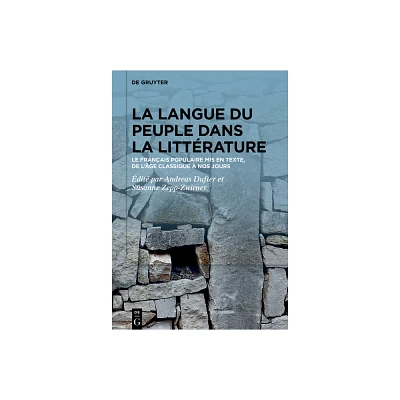 La Langue Du Peuple Dans La Littrature - by Andreas Dufter & Susanne Zepp-Zwirner (Hardcover)