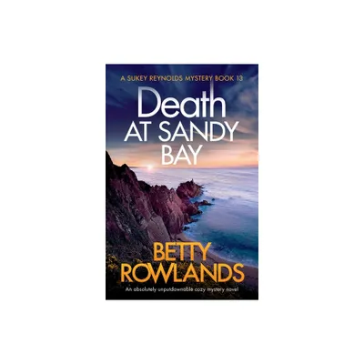 Death at Sandy Bay - (Sukey Reynolds Mystery) by Betty Rowlands (Paperback)