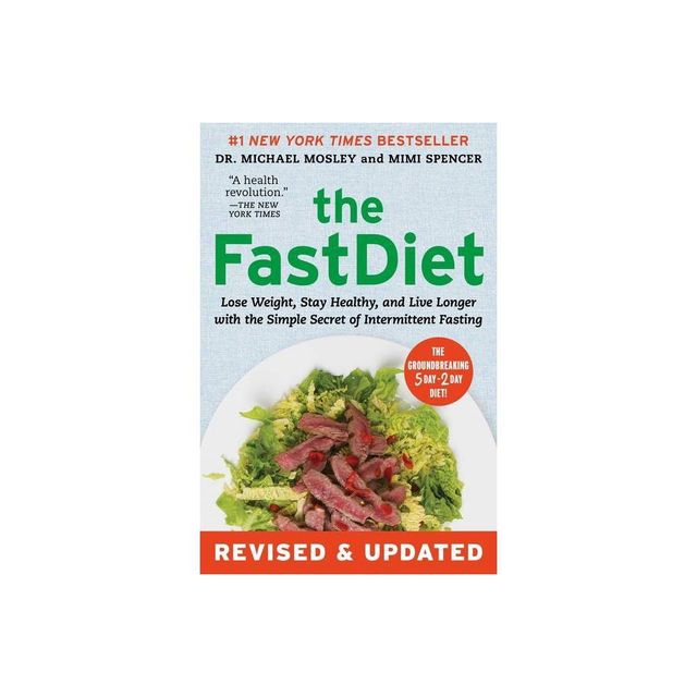 The Fastdiet - Revised & Updated - by Michael Mosley & Mimi Spencer (Paperback)