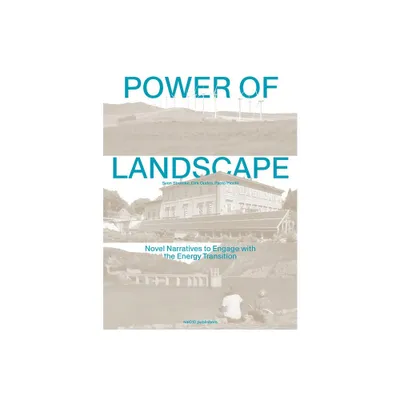 Power of Landscape - (Hardcover)