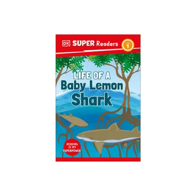 DK Super Readers Level 1 Life of a Baby Lemon Shark