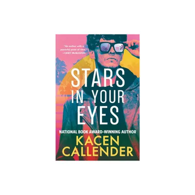 Stars in Your Eyes - by Kacen Callender (Hardcover)