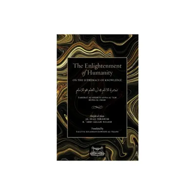 The Enlightenment of Humanity - by Shaykh Ibrahim Niasse (Paperback)