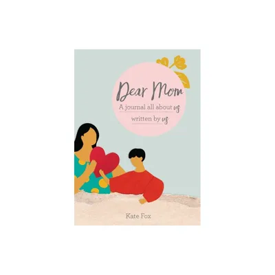 Dear Mom - by Kate Fox (Paperback)