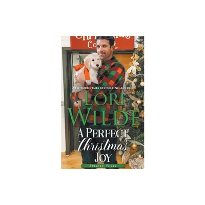 A Perfect Christmas Joy - (Kringle, Texas) by Lori Wilde (Paperback)