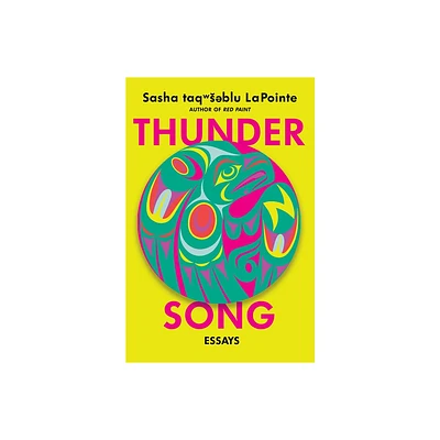 Thunder Song - by Sasha Lapointe (Hardcover)
