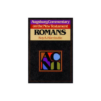 Augsburg Commentary on the New Testament - Romans - by Roy A Harrisville (Paperback)