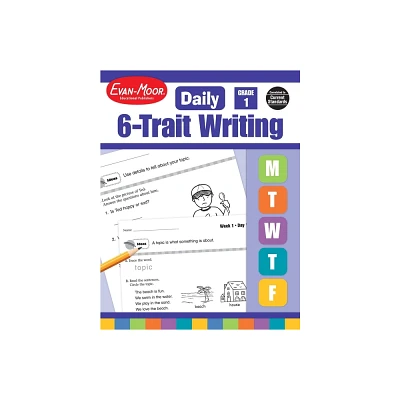 Daily 6-Trait Writing, Grade 1 Teacher Edition - by Evan-Moor Educational Publishers (Paperback)