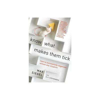 Know What Makes Them Tick - by G F Lichtenberg & Max Siegel (Paperback)