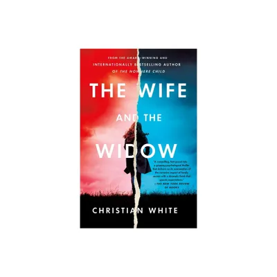 Wife and the Widow - by Christian White (Paperback)